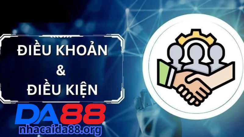 Điều khoản và điều kiện tham gia Da88