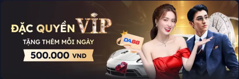Hạng VIP lên ngay, đặc quyền trao tay