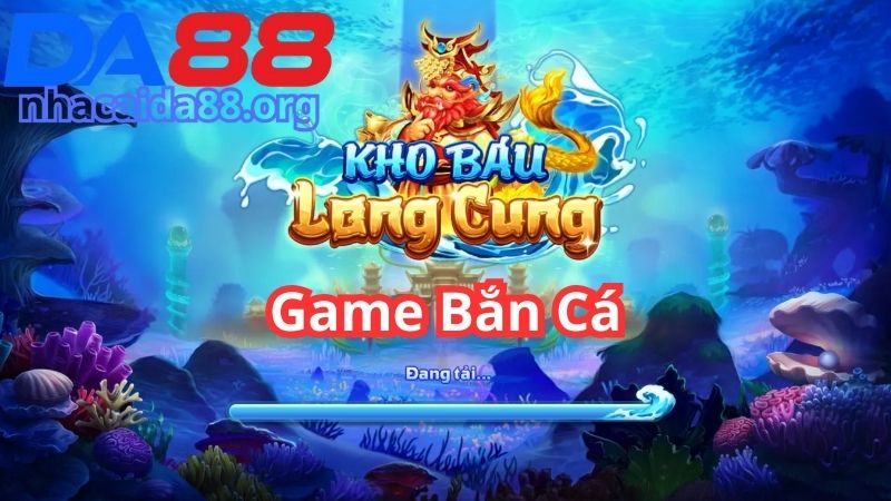 Vì sao kho game bắn cá tại nhà cái DA88 được ưa chuộng đến vậy? 