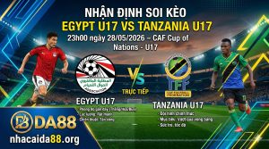 Nhận định soi kèo Egypt U17 vs Tanzania U17 23h 00 ngày 28/05/2026 – CAF Cup of Nations - U17