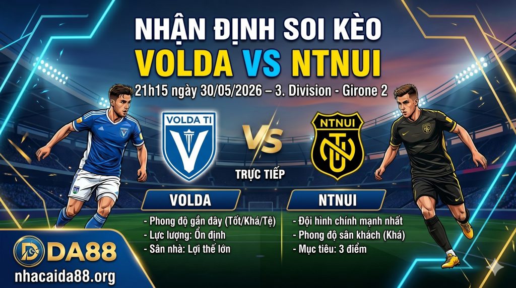 Nhận định soi kèo Volda vs NTNUI 21h 15 ngày 30/05/2026 – 3. Division - Girone 2