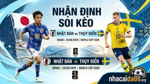 Nhận định soi kèo Nhật Bản vs Thụy Điển 06h00 ngày 26/06/2026 – World Cup 2026
