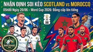 Nhận định soi kèo Scotland vs Morocco 05h00 ngày 20/06: Đẳng cấp lên tiếng