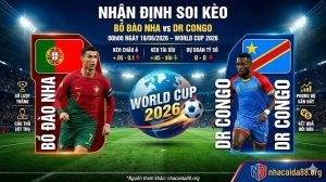 Nhận định soi kèo Bồ Đào Nha vs DR Congo 00h00 ngày 18/06/2026 – World Cup 2026