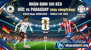 Nhận định soi kèo Đức vs Paraguay 03h30 ngày 30/06/2026 – World Cup 2026