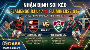 Nhận định soi kèo Flamengo RJ U17 vs Fluminense U17 04h 00 ngày 03/06/2026 – Brasileiro U17