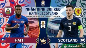 Nhận định soi kèo Haiti vs Scotland 08h00 ngày 14/06/2026 – World Cup 2026