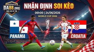 Nhận định soi kèo Panama vs Croatia 06h00 ngày 24/06/2026 – World Cup 2026