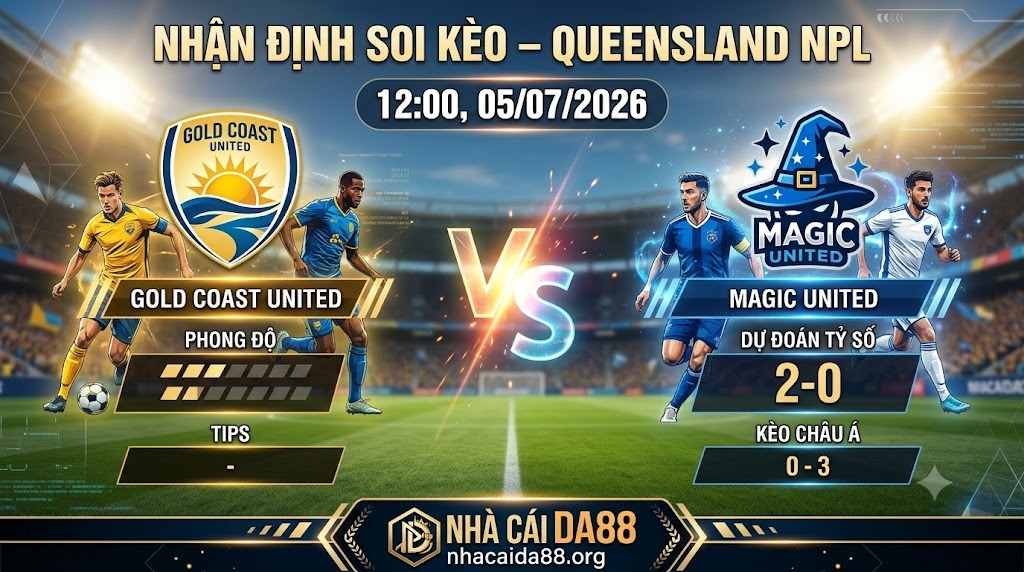 Nhận định soi kèo Gold Coast United vs Magic United 12h 00 ngày 05/07/2026 – Queensland NPL